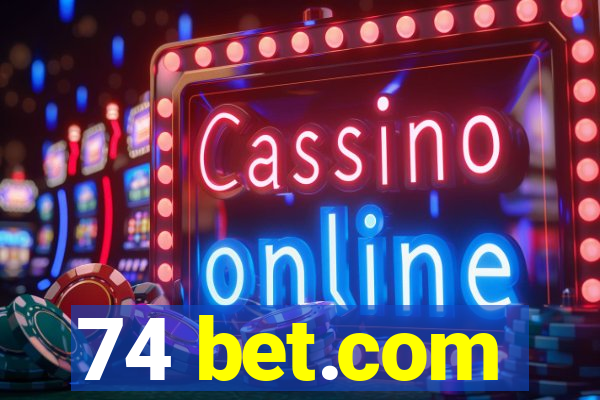 74 bet.com